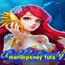 mariloponey futa